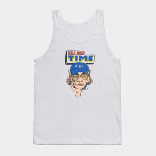 Killing time Tank Top